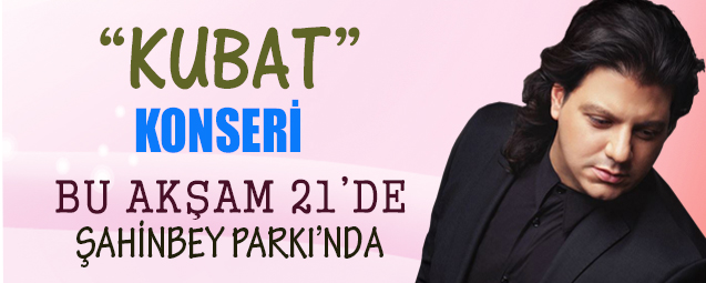 Kubat Konseri Bu Ak�am