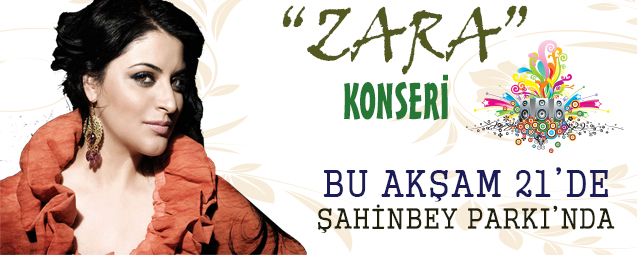 Zara Konseri Bu Ak�am